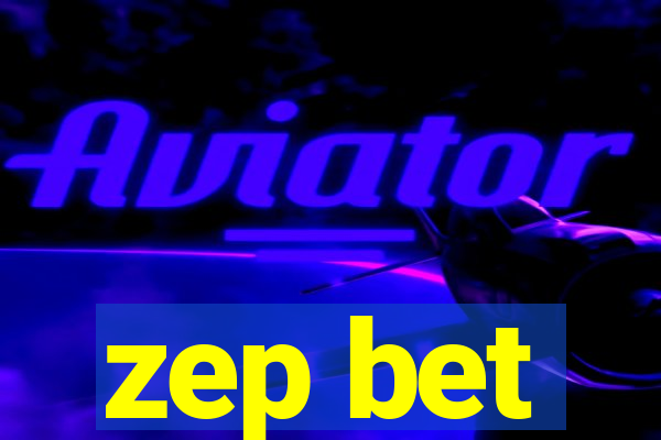 zep bet